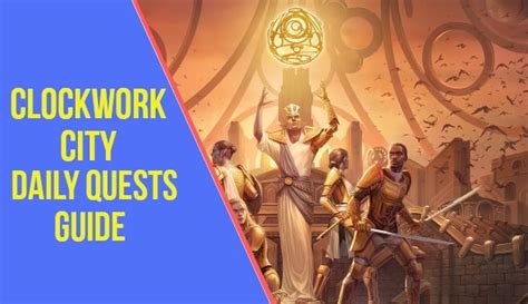 Ultimate Clockwork City Daily Quests Guide for ESO - ArzyeLBuilds