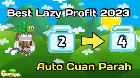 Lazy Profit Paling Worth It Lazy Profit 2023 GrowTopia Indonesia