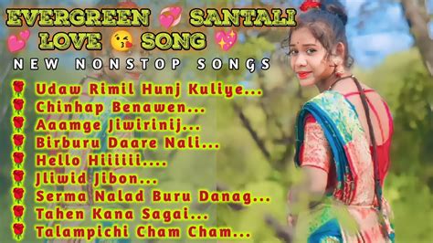 EVERGREEN SANTALI LOVE SONG NEW SANTALI NON STOP SONG OLD TOP 8