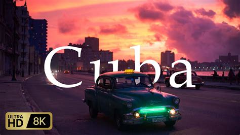 Cuba 8k Hdr 60fps Youtube