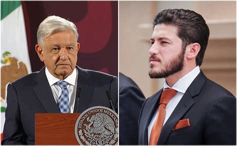 Amlo Expresa Apoyo Al Gobernador De Nl Samuel Garc A Est Siendo