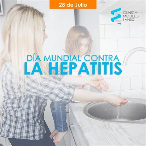 -Día Mundial contra la Hepatitis-... - Clínica Modelo Lanús