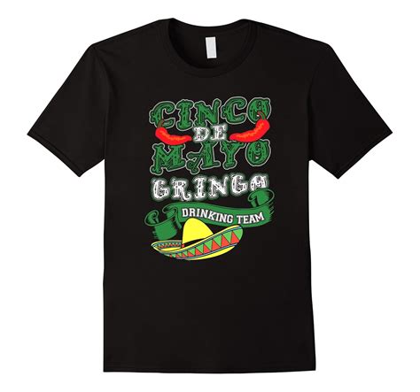 Cinco De Mayo Gringo Drinking Team T Shirt 4lvs