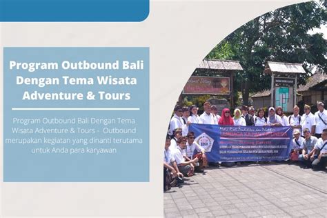 Program Outbound Bali Dengan Tema Wisata Adventure Tours