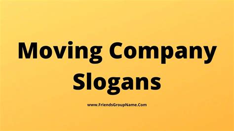 Moving Company Slogans 2024