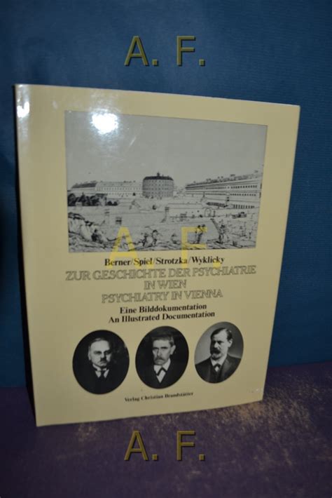 Geschichte Psychiatrie Wien Bilddokumentation Von Peter Berner Zvab