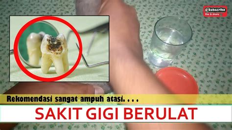 Ampuh Ulat Gigi Keluar Ini Obat Sakit Gigi Sekaligus Cara Mengobati