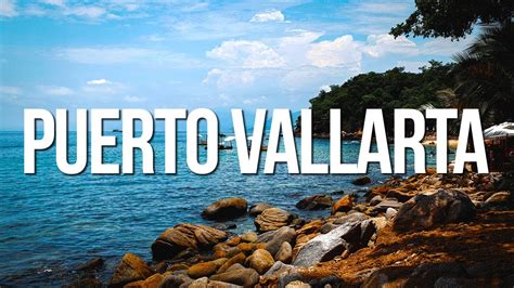 Qué Hacer en PUERTO VALLARTA y la Riviera Nayarit YouTube