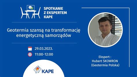 Spotkanie z ekspertem KAPE Geotermia szansą na transformację