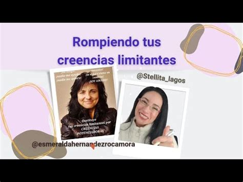 Destapa Tu Poder Interior Al Romper Tus Creencias Limitantes Youtube