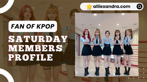 Saturday Members Profile Alliexandra Fan Of Kpop