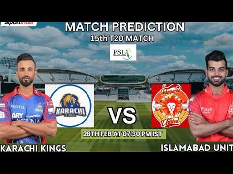 Karachi Kings Vs Islamabad United Th Match Prediction Psl Kk Vs