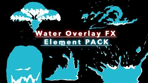 Water Overlay Fx Element Pack Youtube