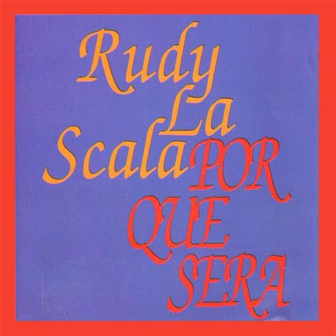 Rudy La Scala: mejores canciones · discografía · letras