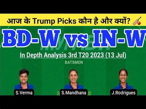 BD W Vs IN W Dream11 Team IND W Vs BAN W Dream11 3rd T20 IN W Vs BD W