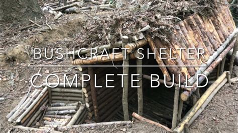 Bushcraft Shelter Complete Build Youtube