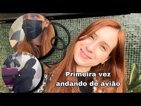 Minha Primeira Vez Viajando De Avi O Youtube