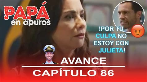 Avance Capitulo De Pap En Apuros Mart N Le Dice A Natalya Q