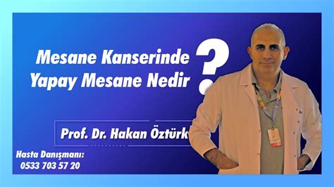 Mesane Kanserinde Yapay Mesane Nedir Youtube