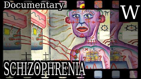 Schizophrenia Wikividi Documentary Youtube