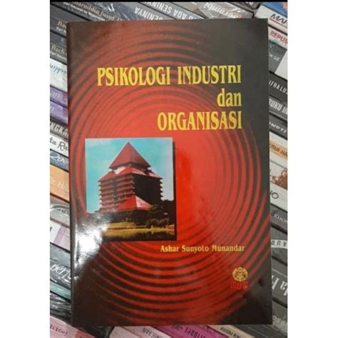 Jual Buku Psikologi Industri Dan Organisasi Ashar Sunyoto Munandar