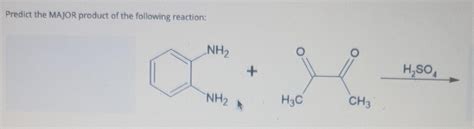 Solved Predict The Major Product Of The Following Reaction Chegg