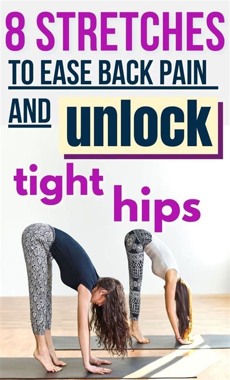 8 Stretches To Ease Back Pain And Unlock Tight Hips Relieve Back Pain