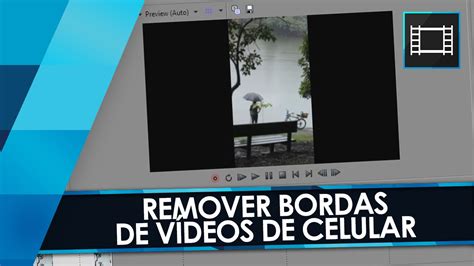 Tutorial Sony Vegas Remover Bordas Pretas De V Deos De Celular Youtube