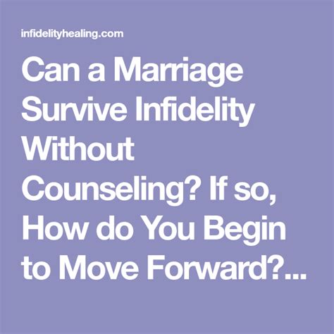 Can A Marriage Survive Infidelity Without Counseling If So How Do You