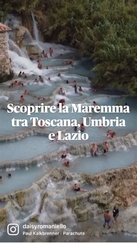 Scoprire La Maremma Tra Toscana Umbria E Lazio Viaggio Avventuroso