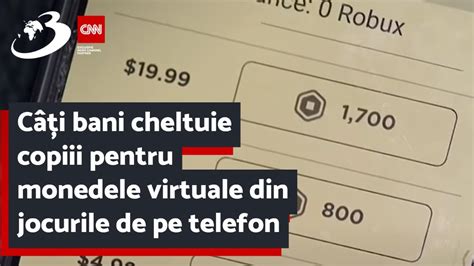 Câți bani cheltuie copiii pentru monedele virtuale din jocurile de pe