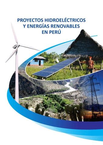 Proyectos Hidroel Ctricos Y Energ A Renovables En Per By Megaproyectos