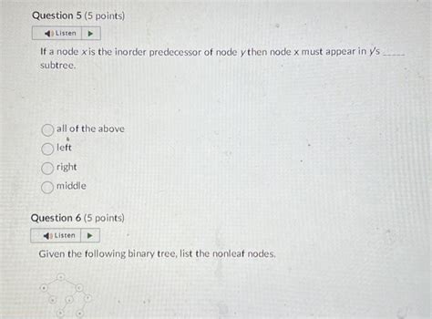 Solved If A Node X Is The Inorder Predecessor Of Node Y Then