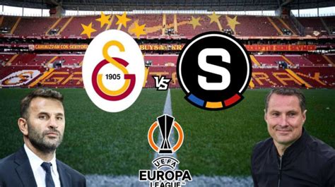 Galatasaray Sparta Prag Ma Ne Zaman Saat Ka Ta Hangi Kanalda