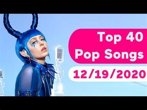 US Mainstream Top 40/Pop Songs Chart dated December 19, 2020 ...