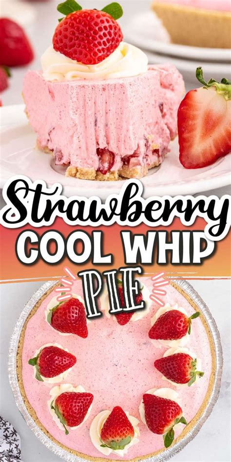 Strawberry Cool Whip Pie Is A Deliciously Light And Refreshing No Bake