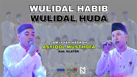 WULIDAL HABIB WULIDAL HUDA Hadroh ASYIQOL MUSTHOFA Kab KLATEN