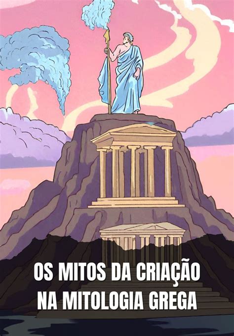 5 Mitos Sobre A Criação Do Mundo