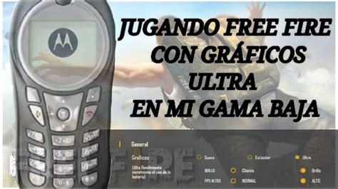 Jugando Free Fire Con Graficos Ultra En MÍ Celular De Gama Baja 😱😱😱