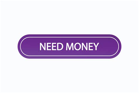 need money button vectors.sign label speech bubble need money 16626806 ...