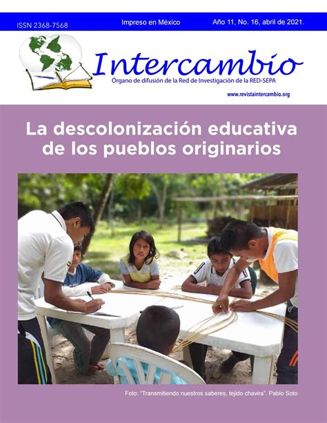 Intercambio La Descolonizaci N Educativa De Los Pueblos