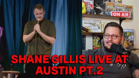 Shane Gillis Live In Austin Pt 2 Conservative Reacts Youtube