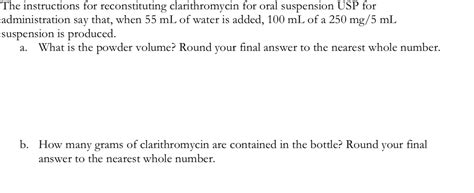 Solved The Instructions For Reconstituting Clarithromycin