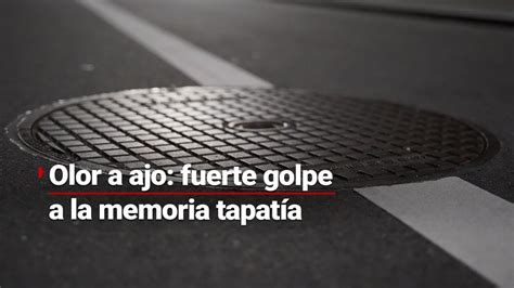 Olor A Ajo Un Golpe A La Memoria De Las Explosiones De En