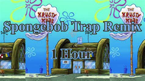 Krusty Krab Remix Hour Youtube