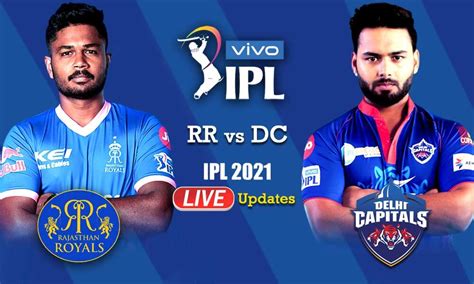 Ipl 2021 Live Cricket Score Rr Vs Dc Rajasthan Royals Beat Delhi