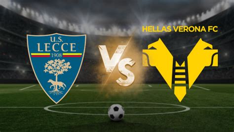 Lecce vs Hellas Verona Pronóstico cuotas y apuestas Serie A