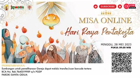 MISA HARI RAYA PENTAKOSTA MINGGU 28 MEI 2023 PUKUL 09 00 YouTube