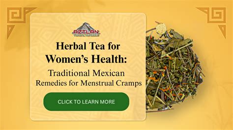 Herbal Teas for Women’s Health: Mexican Remedies for Menstrual Cramps