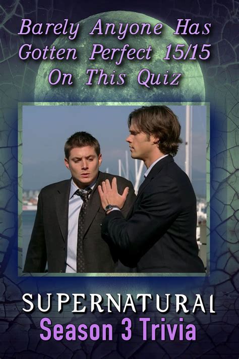 Supernatural Season 3 Trivia Quiz | Supernatural season 3, Supernatural ...